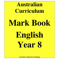 Australian Curriculum English Year 8 - Mark Book